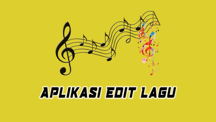Aplikasi Edit Lagu